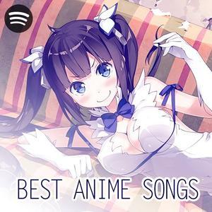 BEST ANIME SONG Spotify playlist | Shared Playlists - Playlist community  for Spotify